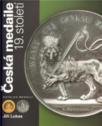 Lukas, Jiří - Česká medaile 19. století / Katalog medailí