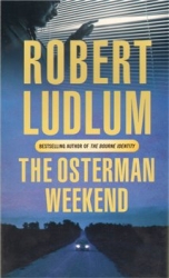 Ludlum, Robert - The Osterman Weekend