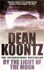 Koontz, Dean - By the Light of the Moon