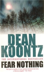 Koontz, Dean - Fear Nothing