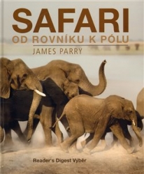 Parry, James - Safari od rovníku k pólu