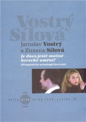 Sílová, Zuzana - Je dnes ještě možné herecké umění?