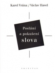 Havel, Václav - Poslání a pokušení slova