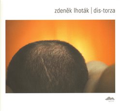 Lhoták, Zdeněk - DIS-TORZA
