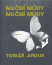 Jirous, Tobiáš - Noční můry  noční můry