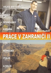 Kadlec, Tomáš - Práce v zahraničí II.