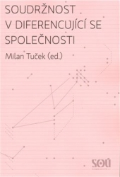 Tuček, Milan - Soudržnost v diferencující se společnosti