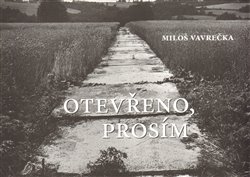Vavrečka, Miloš - Otevřeno, prosím