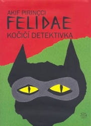 Pirincci, Akif - Felidae