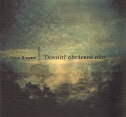 Rosette, Petra - Dovnitř obrácené oko