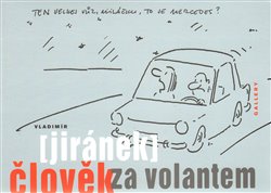 Jiránek, Vladimír - Člověk za volantem