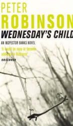 Robinson, Peter - Wednesday´s Child