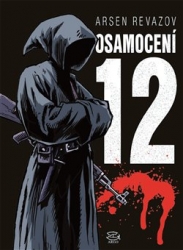Revazov, Arsen - Osamocení 12
