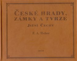 Heber, Franz Alexander - České hrady, zámky a tvrze III.