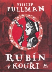 Pullman, Philip - Rubín v kouři