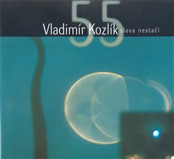 Kozlík, Vladimír - Slova nestačí