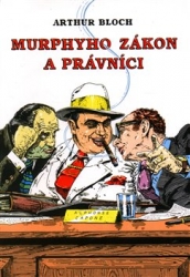 Bloch, Arthur - Murphyho zákon a právníci