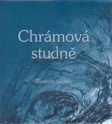 Szpuk, Roman - Chrámová studně