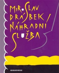 Drábek, Miroslav - Náhradní služba