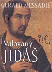Messadié, Gerald - Milovaný Jidáš
