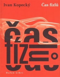 Kopecký, Ivan - Čas fízlů