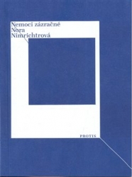 Nimrichtrová, Nora - Nemoci zázračné