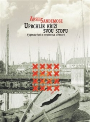 Sandemose, Aksel - Uprchlík kříží svou stopu