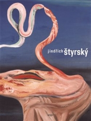 Bydžovská, Lenka - Jindřich Štyrský (monografie)