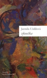 Uždilová, Jarmila - Zkouška