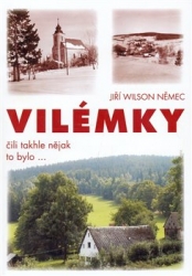 Němec, Jiří Wilson - Vilémky či takhle nějak to bylo...
