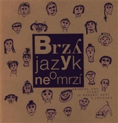 Markvart, Ivo - Brzy jazyk neomrzí