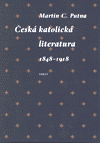 Putna, Martin C. - Česká katolická literatura v evropském kontextu