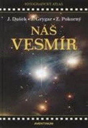 Dušek, Jiří - Náš vesmír