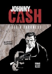 Kleist, Reinhard - Johnny Cash, I see a darkness