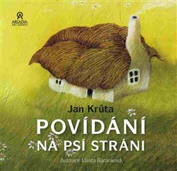 Krůta, Jan - Povídání na psí stráni