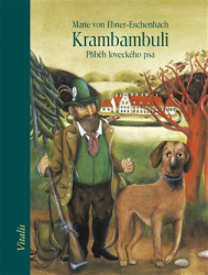 von Ebner-Eschenbach, Marie - Krambambuli