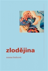 Brabcová, Zuzana - Zlodějina