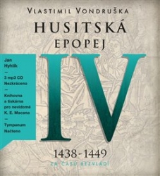 Vondruška, Vlastimil - Husitská epopej IV. - Za časů bezvládí