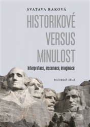 Raková, Svatava - Historikové versus minulost