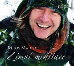Matula, Miloš - Zimní meditace DELUXE