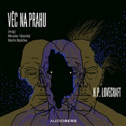 Lovecraft, Howard Phillips - Věc na prahu