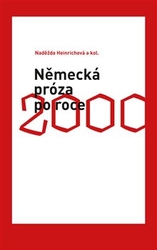 Heinrichová, Naděžda - Německá próza po roce 2000
