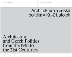 Říha, Cyril - Architektura a česká politika v 19.-21. století