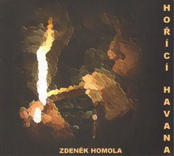 Homola, Zdeněk - Hořící Havana