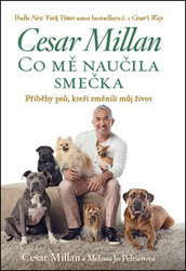 Millan, Cesar; Peltier, Melisa Jo - Co mě naučila smečka