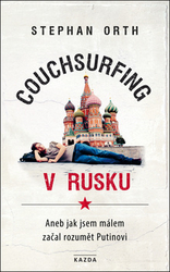 Orth, Stephan - Couchsurfing v Rusku