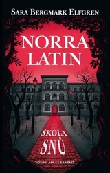 Elfgren, Sara B. - Norra Latin - Škola snů