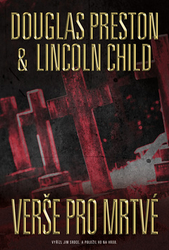 Child, Lincoln; Preston, Douglas - Verše pro mrtvé