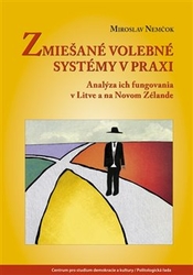 Nemčok , Miroslav - Zmiešané volebné systémy v praxi