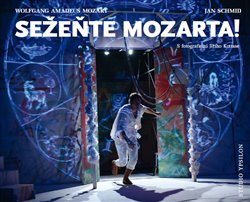 Kottas, Jiří - Sežeňte Mozarta! S fotografiemi Jiřího Kottase.